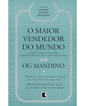 O MAIOR VENDEDOR DO MUNDO: O FIM DA HISTÓRIA (VOL. 2): 2ª PARTE