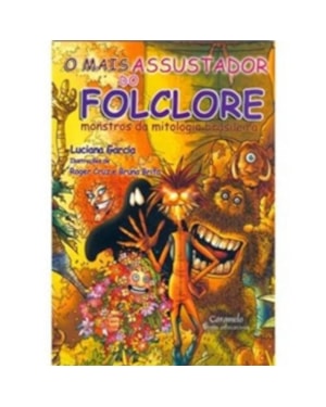 O MAIS ASSUSTADOR DO FOLCLORE