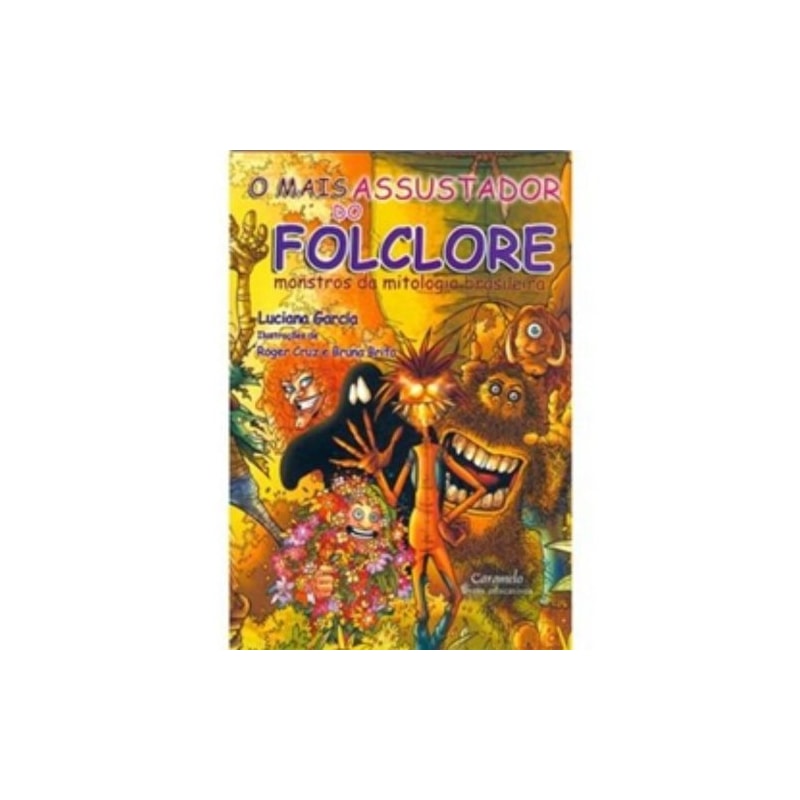 O MAIS ASSUSTADOR DO FOLCLORE
