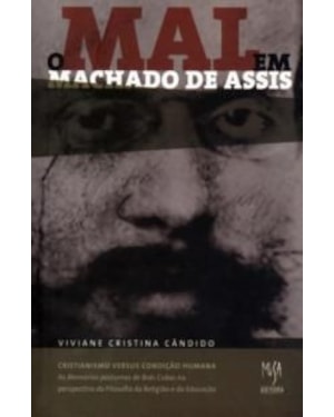 O MAL EM MACHADO DE ASSIS