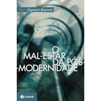 O MAL-ESTAR DA PÓS-MODERNIDADE