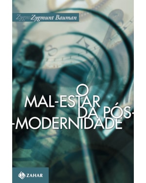 O MAL-ESTAR DA PÓS-MODERNIDADE