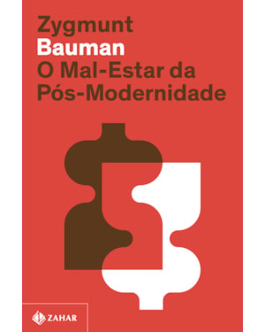 O MAL-ESTAR DA PÓS-MODERNIDADE (NOVA EDIÇÃO)