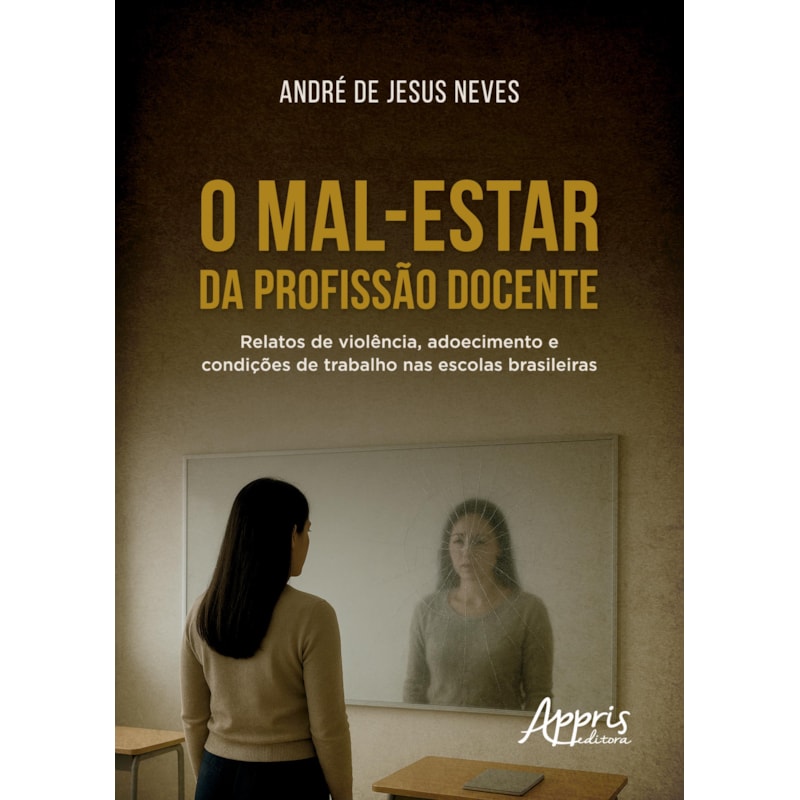O MAL-ESTAR DA PROFISSÃO DOCENTE: RELATOS DE VIOLÊNCIA, ADOECIMENTO E CONDIÇÕES DE TRABALHO NAS ESCOLAS BRASILEIRAS