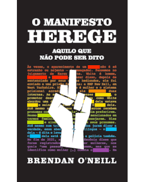 O MANIFESTO HEREGE: AQUILO QUE NÃO PODE SER DITO