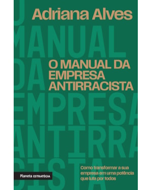 O MANUAL DA EMPRESA ANTIRRACISTA