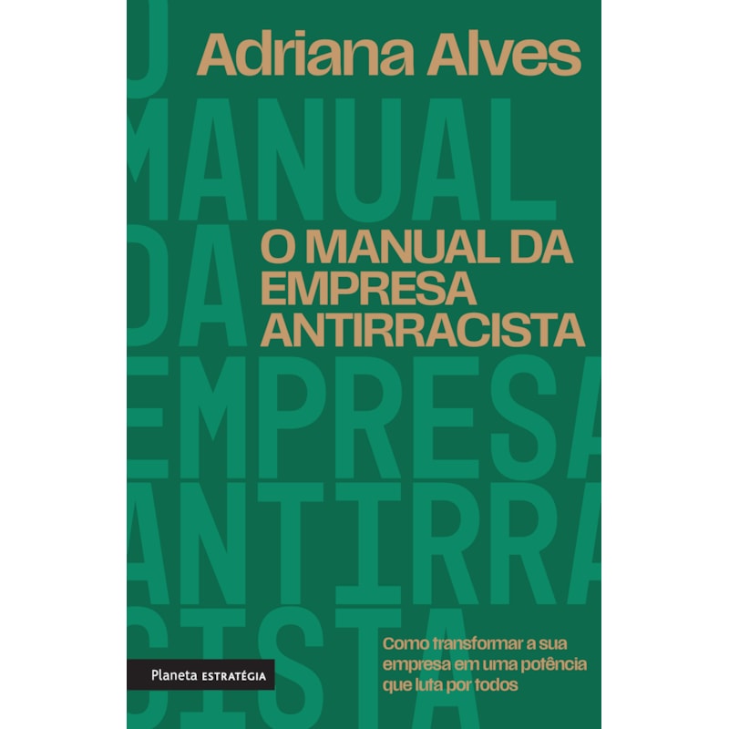 O MANUAL DA EMPRESA ANTIRRACISTA
