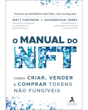 O manual do nft: como criar, vender e comprar tokens não fungíveis