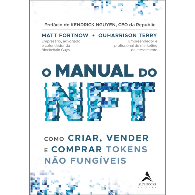 O manual do nft: como criar, vender e comprar tokens não fungíveis