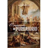 O MANUSCRITO DO PURGATÓRIO