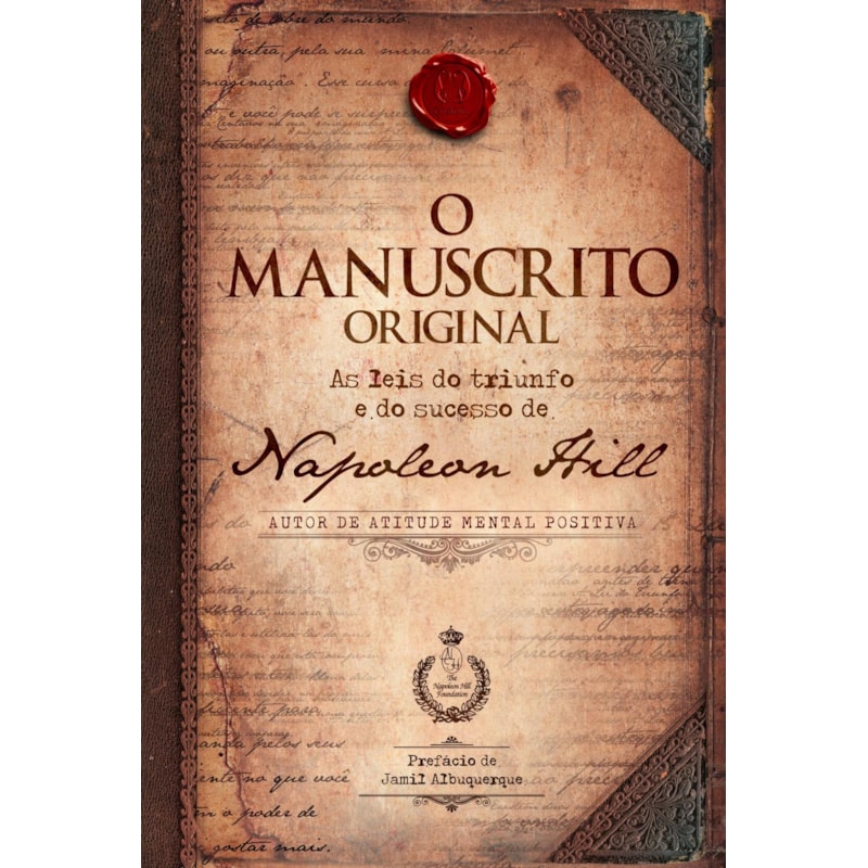 O manuscrito original: as leis do triunfo e do sucesso de napoleon hill