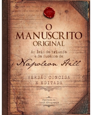 O manuscrito original - livro de bolso: as leis do triunfo e do sucesso de napoleon hill