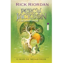 O MAR DE MONSTROS: SÉRIE PERCY JACKSON E OS OLIMPIANOS (NOVAS CAPAS)