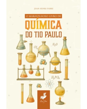 O maravilhoso livro de química do Tio Paulo