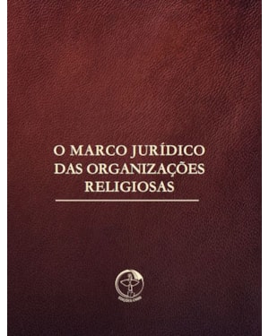 O Marco Jurídico das Organizações Religiosa
