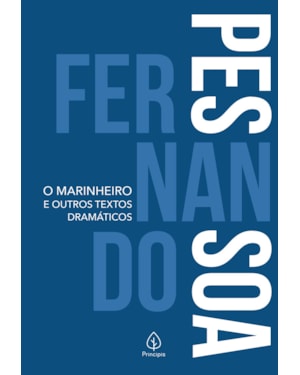 O MARINHEIRO E OUTROS TEXTOS DRAMÁTICOS