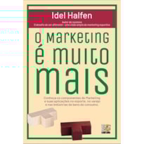 O MARKETING É MUITO MAIS
