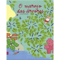 O MARUJO DAS ÁRVORES