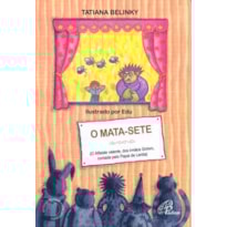 O MATA-SETE: ALFAIATE VALENTE, DOS IRMÃOS GRIMM, CONTADO PELO PAPAI DE LENITA (O)