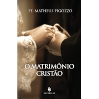 O MATRIMÔNIO CRISTÃO