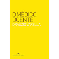 O MÉDICO DOENTE