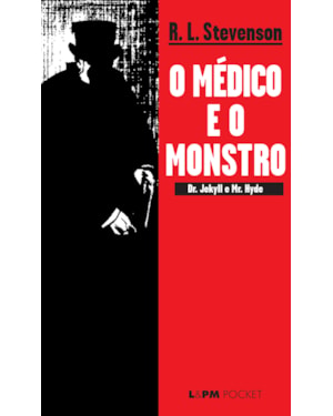 O médico e o monstro