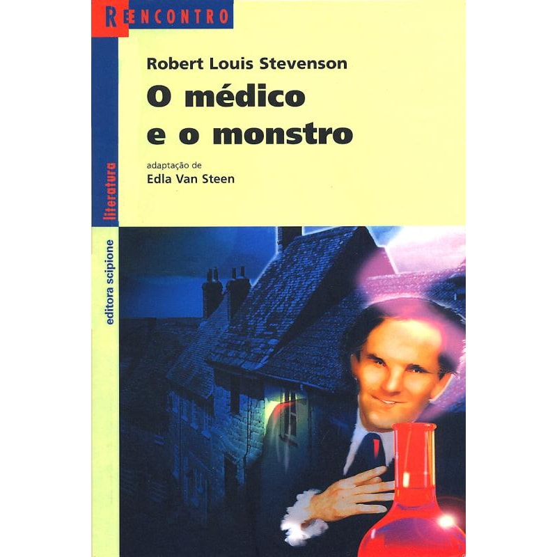 O MÉDICO E O MONSTRO