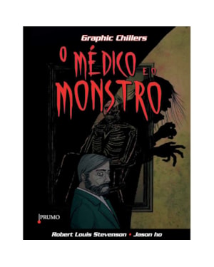 O MÉDICO E O MONSTRO