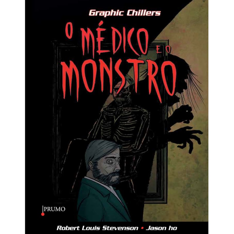 O MÉDICO E O MONSTRO