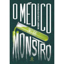 O MÉDICO E O MONSTRO