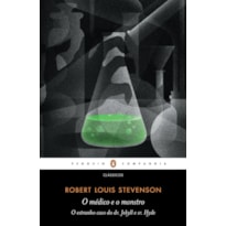 O MÉDICO E O MONSTRO - INTRODUÇÃO DE ROBERT MIGHALL E PREFÁCIO DE LUIZ ALFREDO GARCIA-ROZA