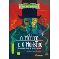 O MÉDICO E O MONSTRO: O ESTRANHO CASO DE DR. JEKYLL E SR. HYDE