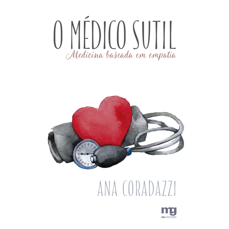O MÉDICO SUTIL: MEDICINA BASEADA EM EMPATIA