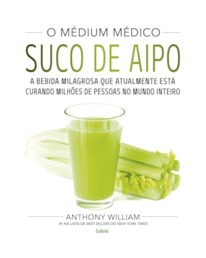 O médium médico - Suco de aipo