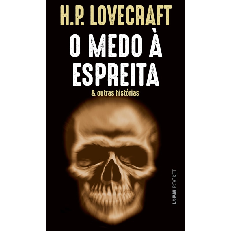 O medo à espreita: e outras histórias
