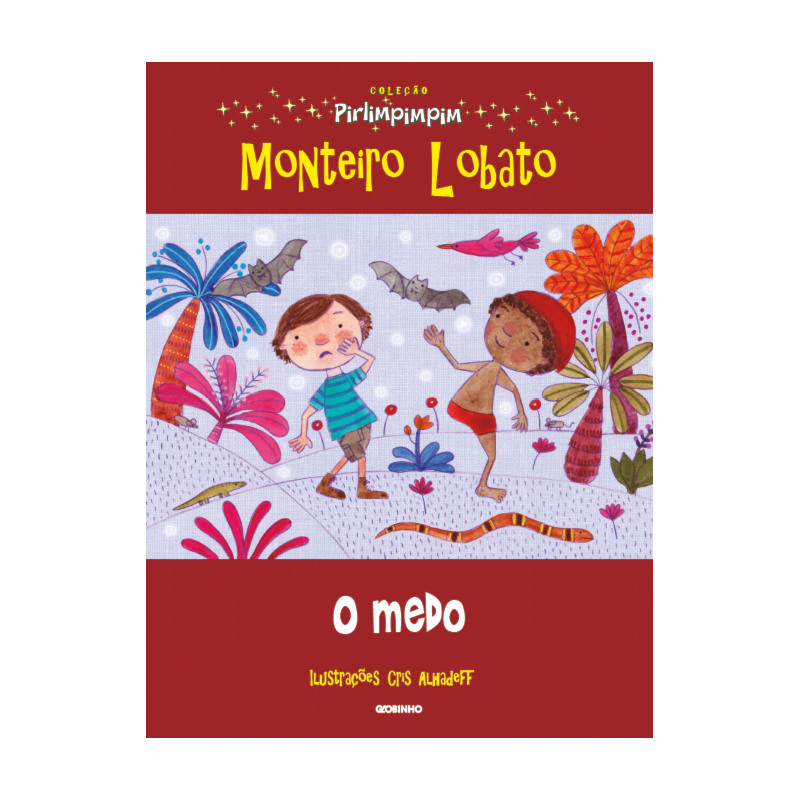 O MEDO: COLEÇÃO PIRLIMPIMPIM
