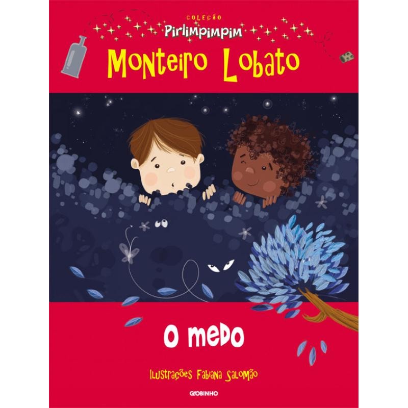 O MEDO: COLEÇÃO PIRLIMPIMPIM