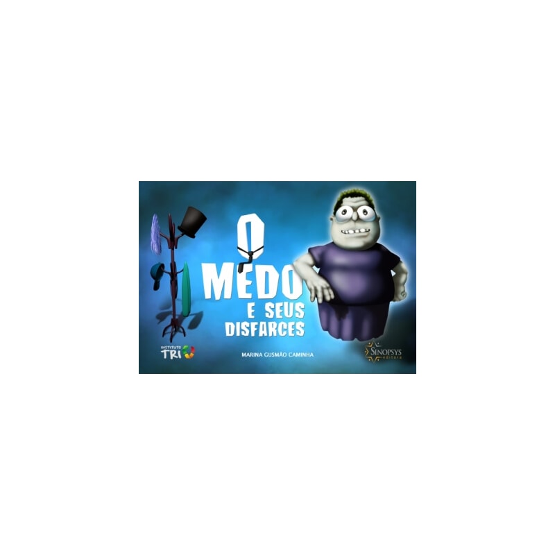 O medo e seus disfarces