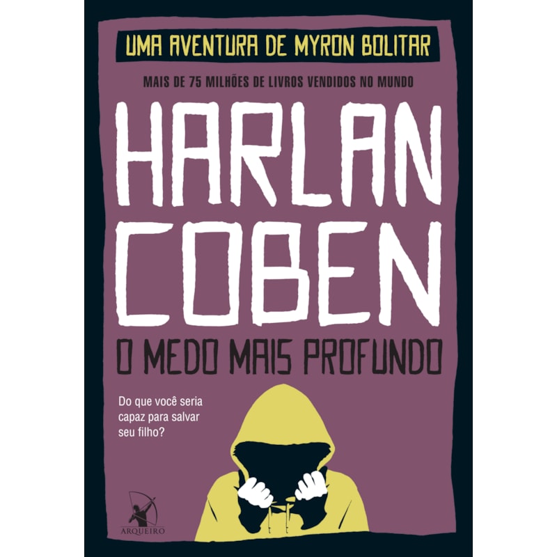 O MEDO MAIS PROFUNDO (MYRON BOLITAR - LIVRO 7)