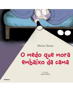O MEDO QUE MORA EMBAIXO DA CAMA