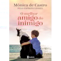O MELHOR AMIGO DO INIMIGO