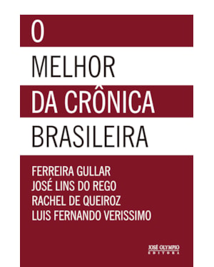 O MELHOR DA CRÔNICA BRASILEIRA