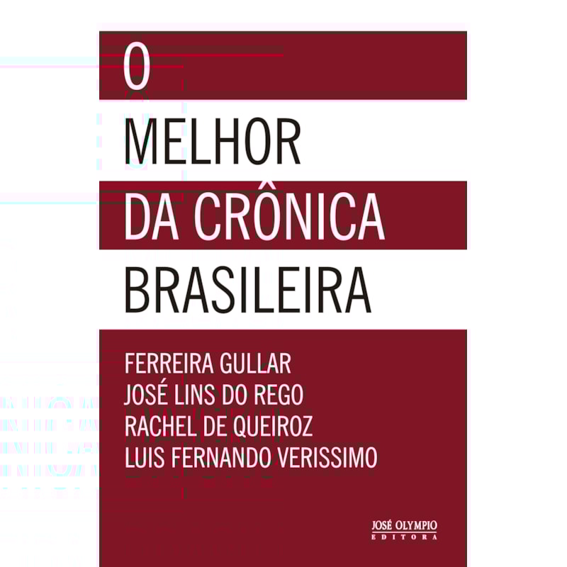 O MELHOR DA CRÔNICA BRASILEIRA