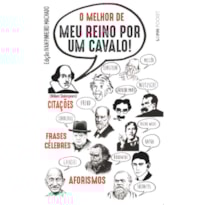 O melhor de meu reino por um cavalo!