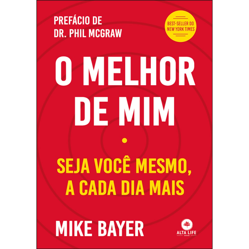 O melhor de mim: seja você mesmo, a cada dia mais