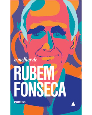 O MELHOR DE RUBEM FONSECA