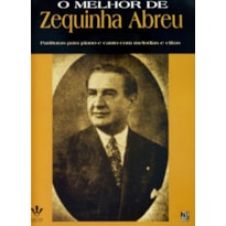 O MELHOR DE ZEQUINHA ABREU