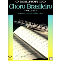 O MELHOR DO CHORO BRASILEIRO - VOLUME I