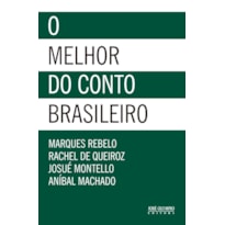 O MELHOR DO CONTO BRASILEIRO