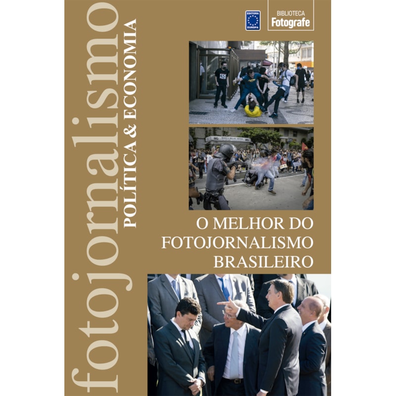 O MELHOR DO FOTOJORNALISMO BRASILEIRO: POLÍTICA & ECONOMIA